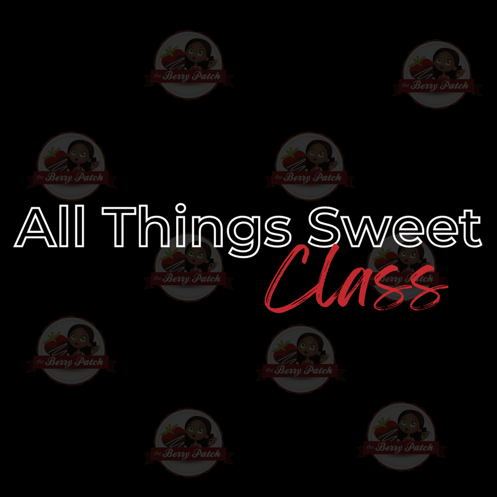 All Things Sweet Class - Berry Patch Chicago